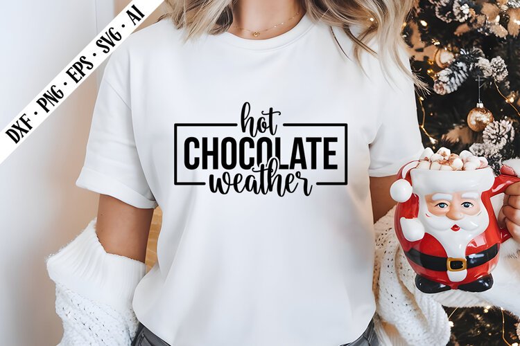 Hot Chocolate Weather Svg, Christmas Svg Designs example image 1