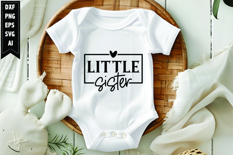 Little sister Svg, Funny Baby Svg Design