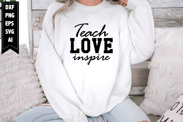 Teach Love Inspire Svg, Teacher Svg Designs