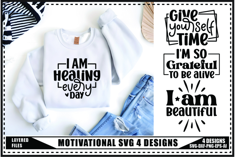 Motivation Svg 4 Designs, Self Love Motivation Svg