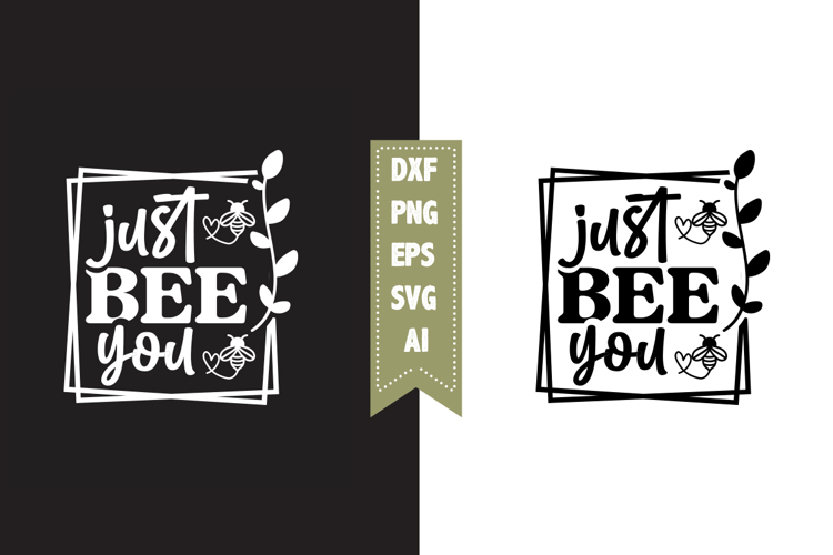 just bee you Svg, Queen Bee Svg Designs