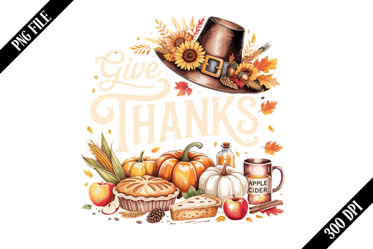 Give Thanks Thanksgiving Sublimation