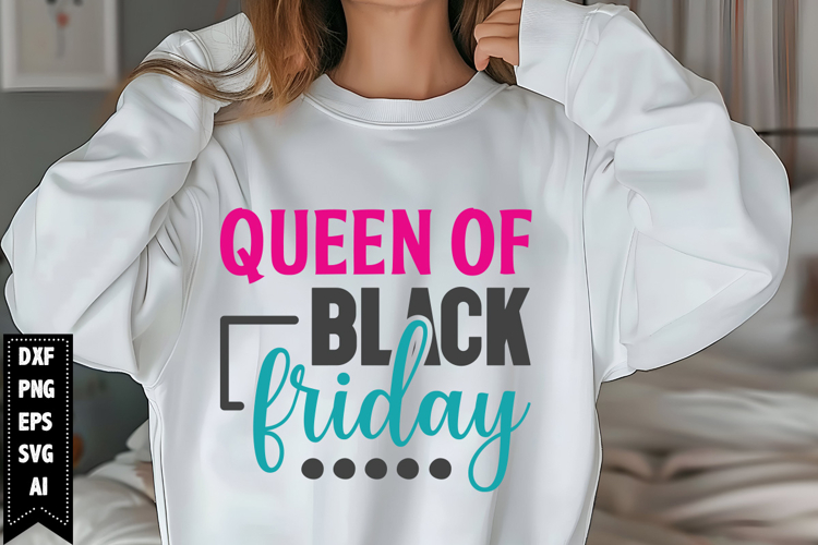 Queen of Black Friday Svg, Black Friday Shirt Svg