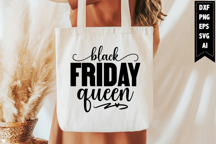 Black Friday Queen Svg, Black Friday Svg Designs