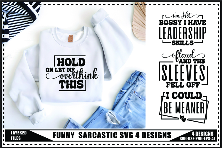 Sarcastic Svg 4 Designs, Funny Sarcasm Svg
