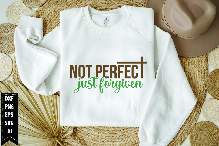 Not Perfect Just Forgiven Svg, Religious Svg, Jesus God Svg