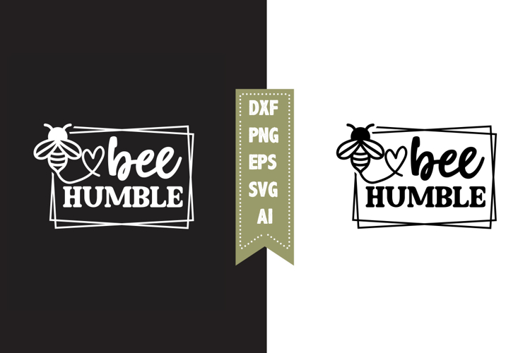 bee humble Svg, Queen Bee Svg Designs