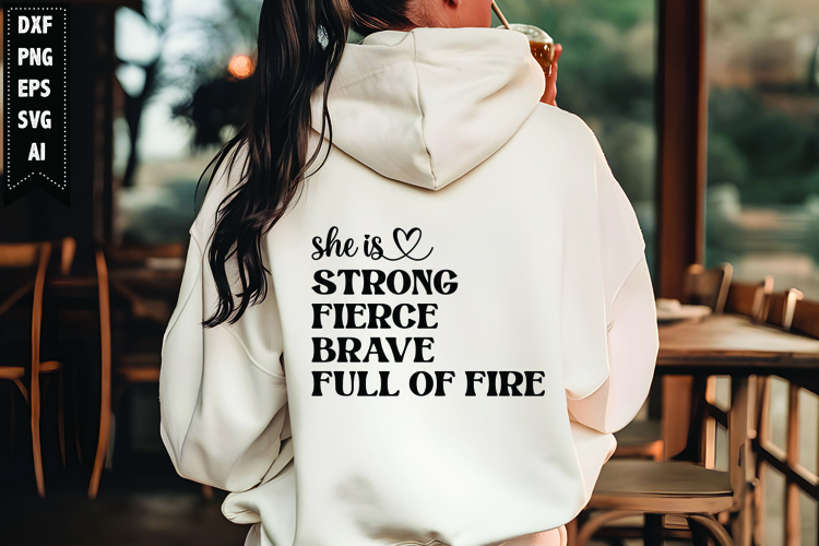 She Is Strong Fierce Brave Full of Fire Svg, Motivation Svg