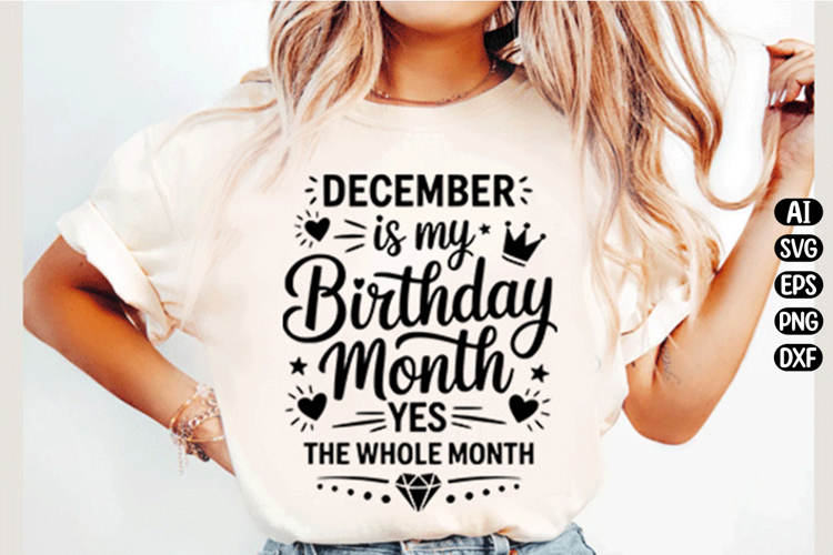 December is my birthday month Svg Design