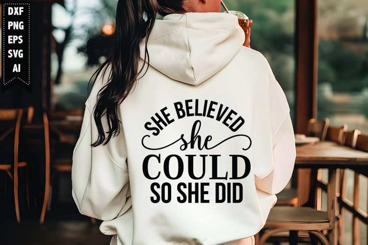 She Believed She Could So She Did SVGs Image 6