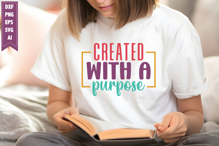 Created with a Purpose Svg, Inspirational Svg Designs