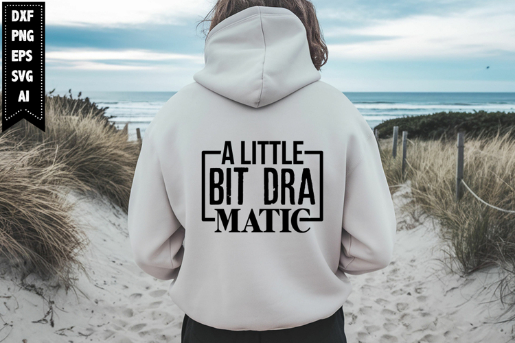 A Little Bit Dramatic Svg Image 19