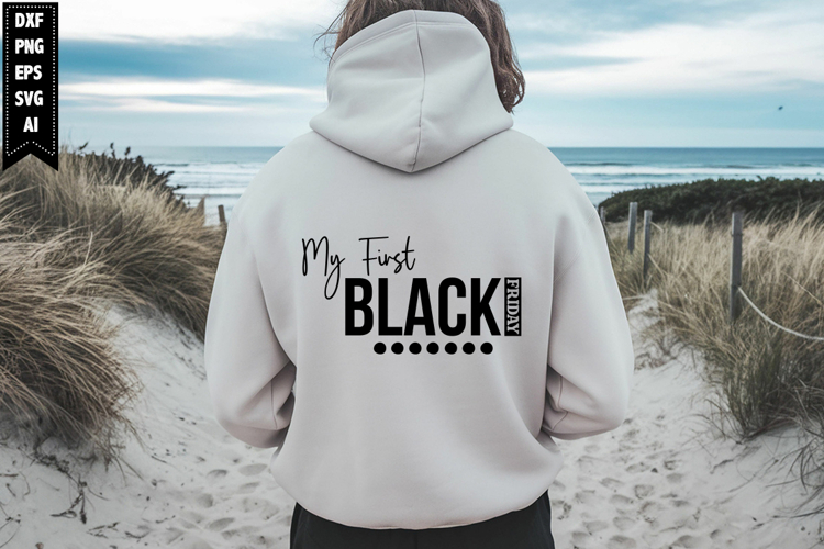 My First Black Friday Svg, Black Friday Svg Designs