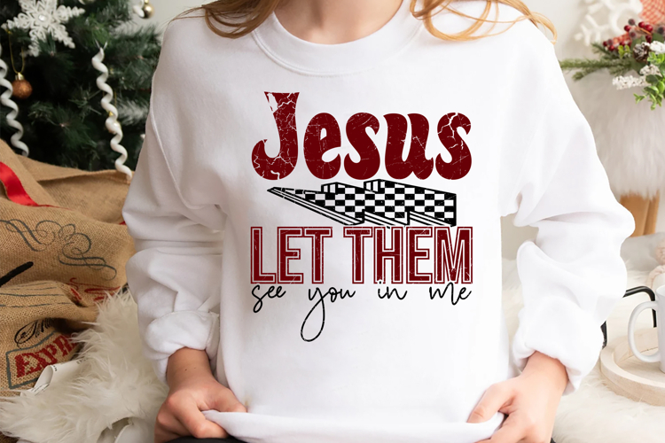 Jesus Let Them See You in Me Svg Cut Files Creative Art