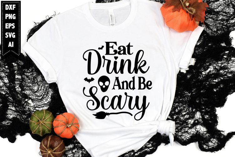 Eat Drink and Be Scary Svg, Halloween Ghost Svg Design