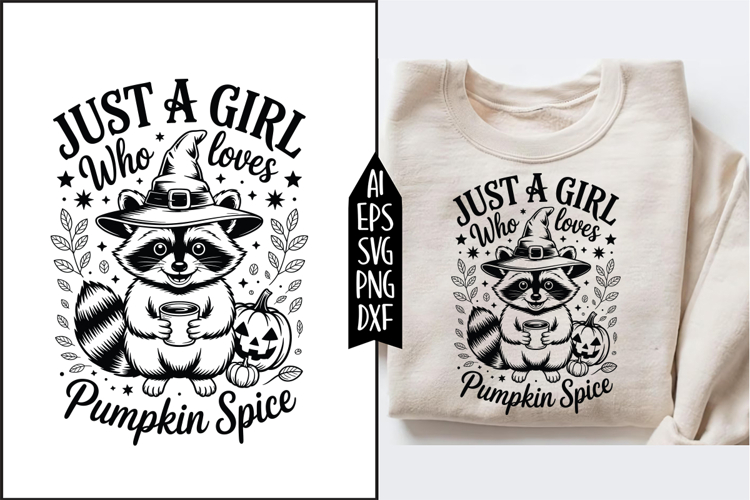 Just A Girl Who Loves Pumpkin Spice Svg Designs