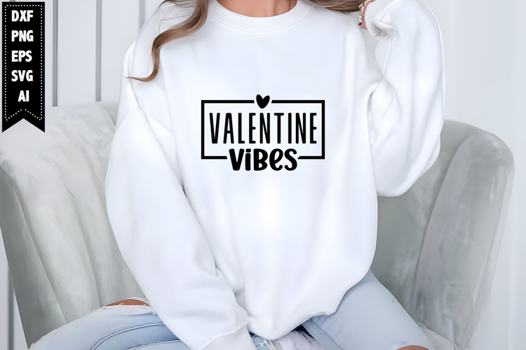 Valentine Vibes Svg, Funny Valentines Day Svg Designs