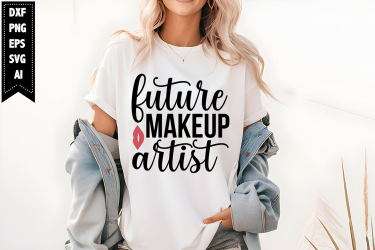 Future Makeup Artist Svg, Funny Makeup Svg