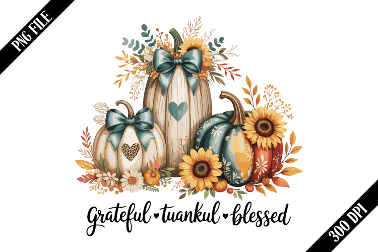 Grateful Thankful Blessed PNG Designs