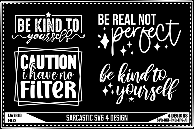 Funny Sarcastic Svg 4 Designs