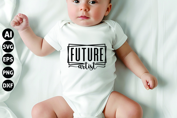 Future Artist Svg, Funny Baby Svg, Newborn Svg