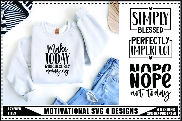 Motivation Svg 4 Designs, Self Love Motivation Svg