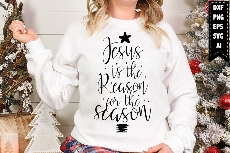 Jesus Is The Reason Svg Image 17