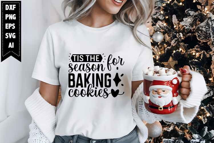 Tis The Season For Baking Cookies Svg, Christmas Svg