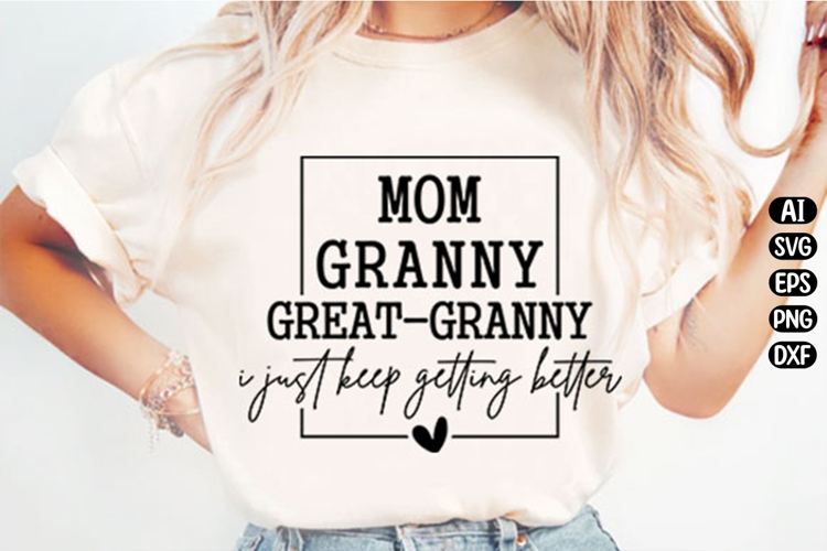 Mom Granny Great Granny Svg Design
