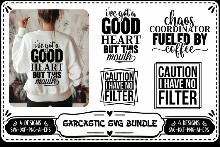 Funny Sarcastic SVG , Sarcasm Svg 4 Designs