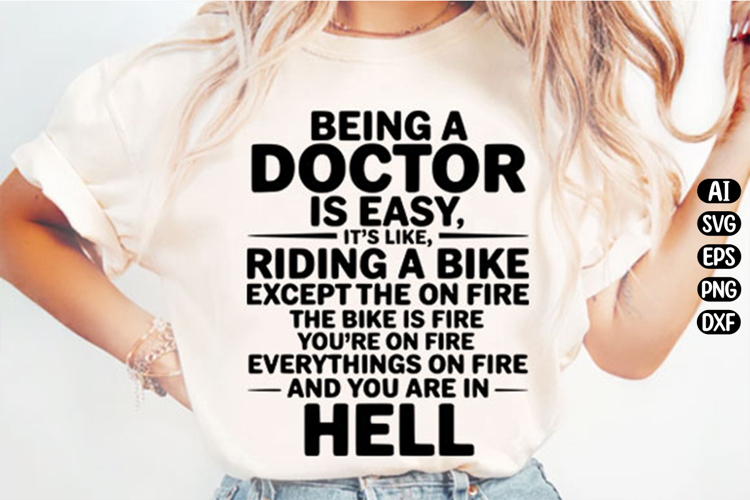 Being A Doctor Is Easy Svg Design
