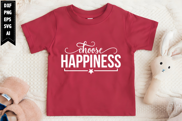 Choose Happiness Svg, Motivation Svg Designs