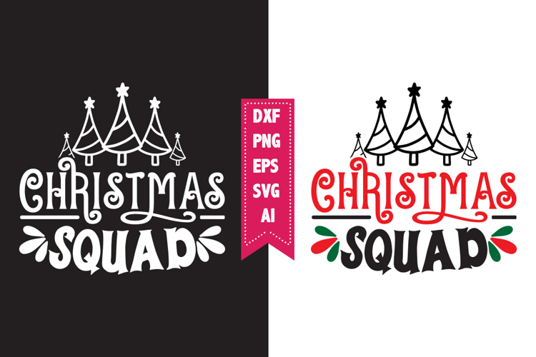 Christmas Squad Svg, Christmas Svg, Xmas Svg