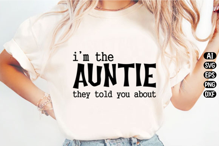 Im That Auntie Svg Design