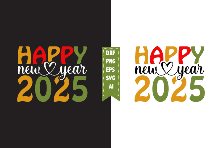 Happy New Year 2025 Svg, New Year Svg Designs