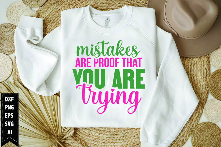 Mistakes Are Proof That You Are Trying Svg, Motivation Svg