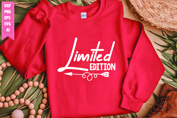 Limited Edition Svg, Motivation Svg Designs