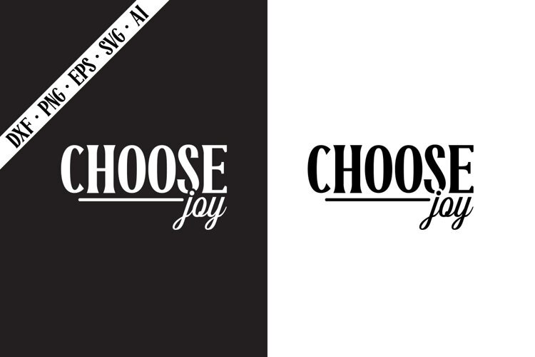 CHOOSE Joy Svg, Motivation Svg Designs example image 1