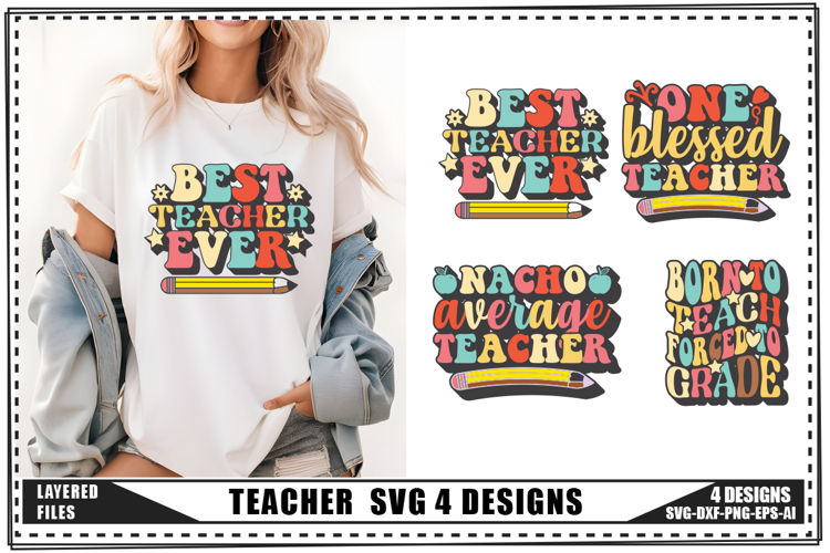 Teacher Svg 4 Designs, Teacher Shirt Svg, Teach Svg