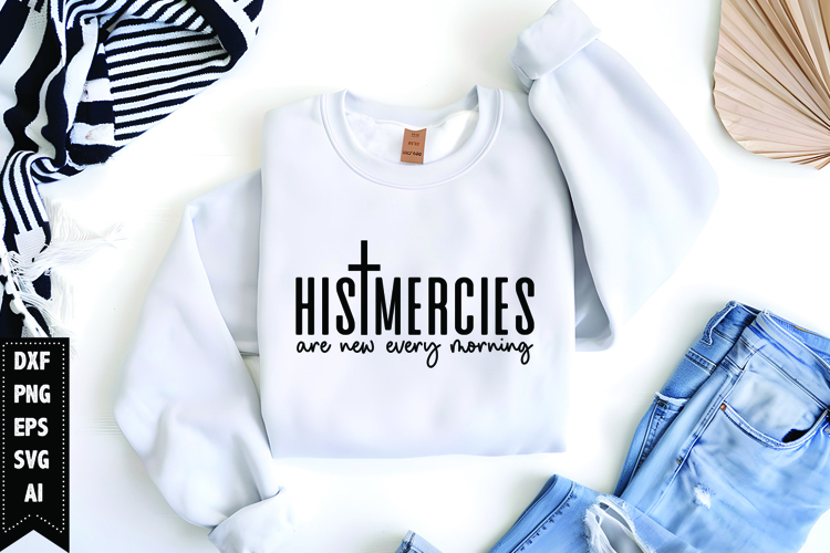His Mercies Are New Every Morning Svg, Christian Svg