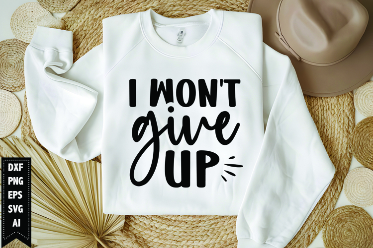 I wont give up Svg, Motivation Svg