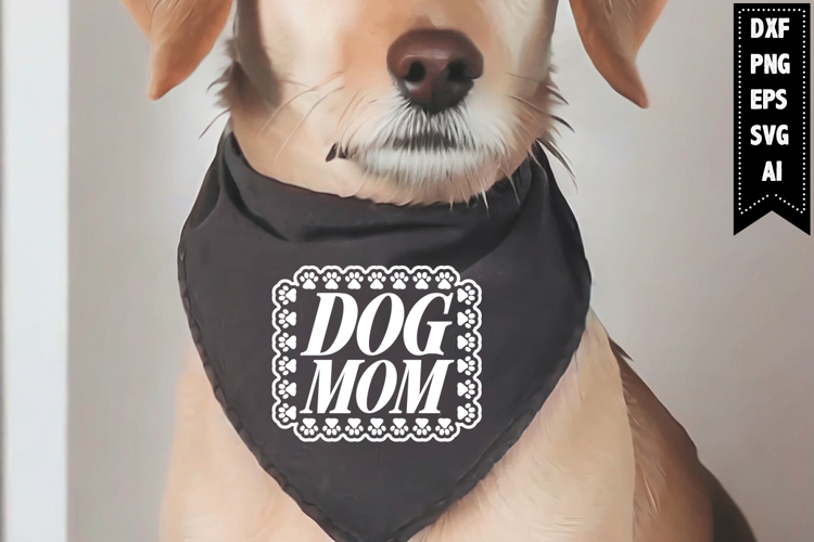 Dog Mom Svg, Dog Bandana Svg Designs