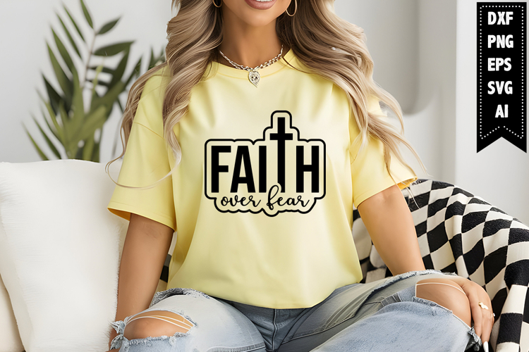 Faith over Fear Svg Designs