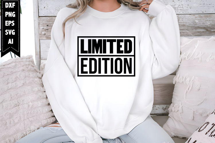 Limited Edition Svg, Motivation Svg Designs