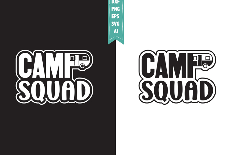 Camp Squad Svg, Camping Svg Designs