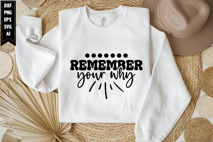 Remember Your Why Svg, Motivation Svg