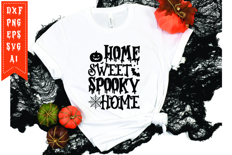 Home Sweet Spooky Home Svg, Halloween Svg, Funny Ghost Svg