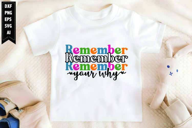 Remember Your Why Svg, Motivation Svg Designs example image 1