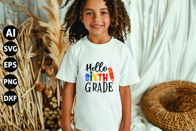 Hello sixth grade Svg, Teacher Shirt Svg