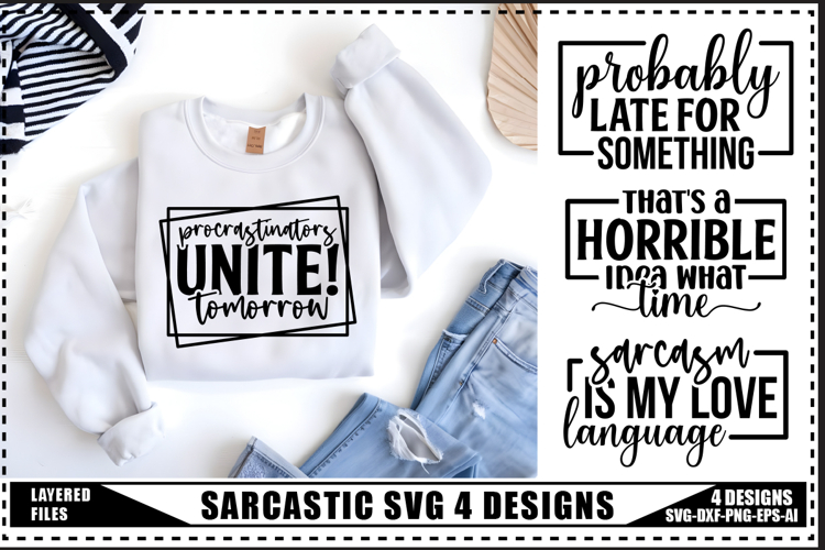 Sarcastic Svg 4 Designs, Funny Sarcasm Svg